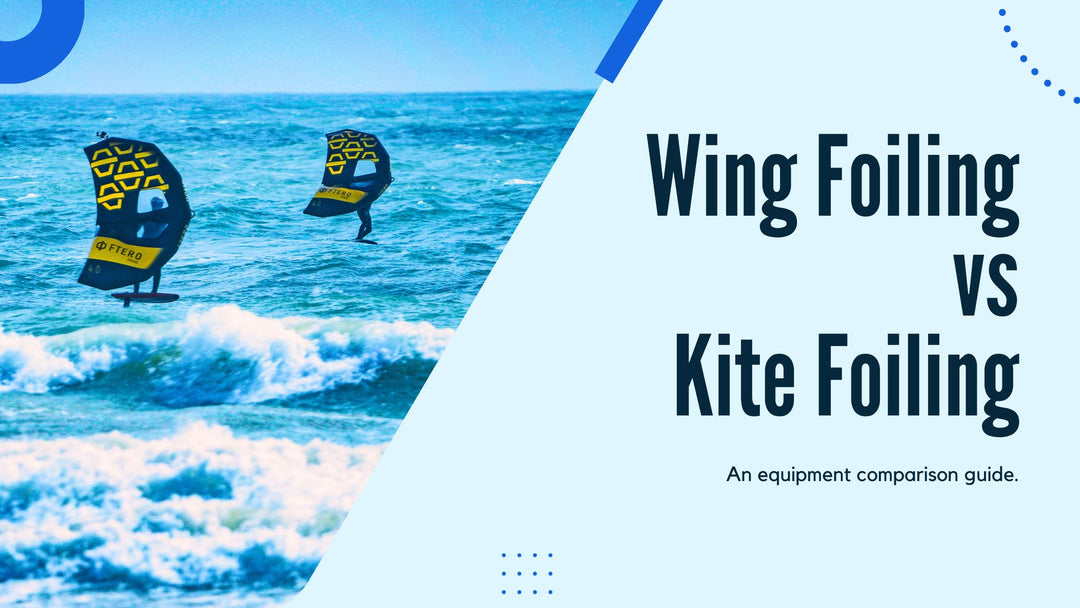 Wing Foiling Vs. Kite Foiling: A Comprehensive Equipment Breakdown